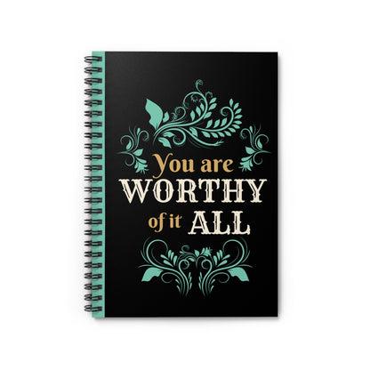 Spiral Notebook Ruled Lines Journal Notebook Stationary Gift Durable Cover 6x8 Inches - You Are Worthy Of It All
