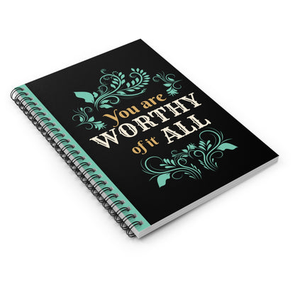 Spiral Notebook Ruled Lines Journal Notebook Stationary Gift Durable Cover 6x8 Inches - You Are Worthy Of It All